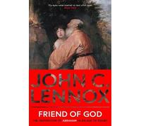 John C Lennox Friend of God (Tascabile)