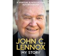 John C Lennox My Story (Copertina rigida)
