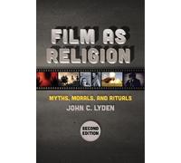 John C. Lyden Film as Religion, Second Edition (Tascabile)