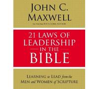 John C. Maxwell 21 Laws of Leadership in the Bible (Tascabile)