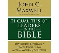 John C. Maxwell 21 Qualities of Leaders in the Bible (Tascabile)