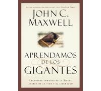 John C Maxwell Aprendamos de los Gigantes (Tascabile) Giants of the Bible