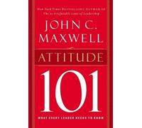 John C. Maxwell Attitude 101 (Copertina rigida)