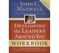 John C. Maxwell Developing the Leaders Around You (Tascabile)