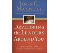 John C. Maxwell Developing the Leaders Around You (Tascabile)