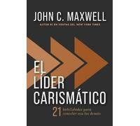 John C. Maxwell El líder carismático (Tascabile)