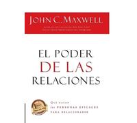 John C. Maxwell El poder de las relaciones (Tascabile)