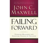 John C. Maxwell Failing Forward (Tascabile)
