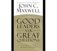 John C. Maxwell Good Leaders Ask Great Questions (Tascabile)