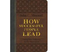 John C. Maxwell How Successful People Lead (Brown and Gray Le (Copertina rigida)