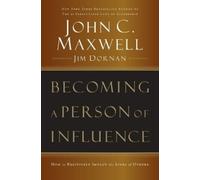John C. Maxwell Jim Dornan Becoming a Person of Influence (Tascabile)