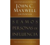 John C. Maxwell Jim Dornan Seamos personas de influencia (Tascabile)
