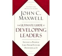 John C. Maxwell John C. M The Ultimate Guide to Developing L (Copertina rigida)