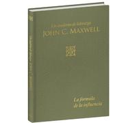 John C. Maxwell La fórmula de la influencia: Un cuaderno de l (Copertina rigida)