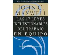 John C. Maxwell Las 17 Leyes Incuestionables del trabajo en equipo (Tascabile)