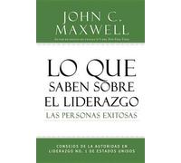 John C Maxwell Lo Que Saben Sobre El Liderazgo Las Personas E (Copertina rigida)