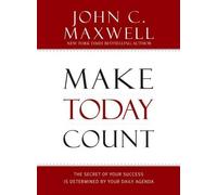 John C. Maxwell Make Today Count (Copertina rigida)