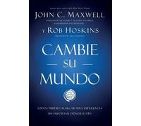 John C. Maxwell Rob Hoskins Cambie su mundo (Tascabile)