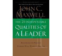 John C. Maxwell The 21 Indispensable Qualities of a Leader (Copertina rigida)