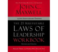John C. Maxwell The 21 Irrefutable Laws of Leadership Workbook 25th (Tascabile)