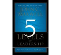 John C. Maxwell The 5 Levels of Leadership (Tascabile)