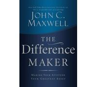 John C. Maxwell The Difference Maker (Copertina rigida)