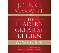 John C. Maxwell The Leader's Greatest Return Workbook (Tascabile)