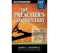 John C. Maxwell The Preacher's Commentary - Vol. 05: Deuteronomy (Tascabile)