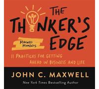 John C. Maxwell The Thinker’s Edge (Tascabile)