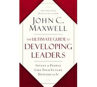 John C. Maxwell The Ultimate Guide to Developing Leaders (Tascabile)