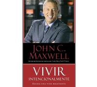 John C Maxwell Vivir Intencionalmente (Tascabile)