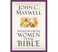 John C. Maxwell Wisdom from Women in the Bible (Copertina rigida)