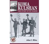 John C Miles Koma Kulshan (Tascabile)