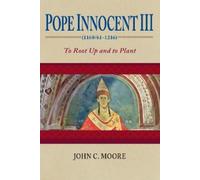 John C. Moore Pope Innocent III (1160/61-1216) (Tascabile)