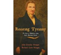 John C Morgan Richard L Morgan Resisting Tyranny (Tascabile)