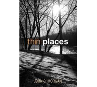 John C Morgan Thin Places (Tascabile)