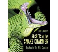 John C Murphy Secrets of the Snake Charmer (Tascabile)