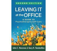 John C. Norcross Gary R. VandenBos Jame Leaving It at the Office, S (Tascabile)