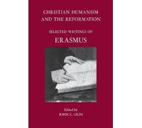 John C. Olin Desiderius Erasmu Christian Humanism and the Reformatio (Tascabile)