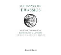 John C. Olin Six Essays on Erasmus (Tascabile)