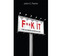 John C. Parkin Fk It (Revised and Updated Edition) (Tascabile)