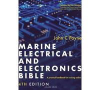 John C. Payne Marine Electrical and Electronics Bible 4th edi (Copertina rigida)