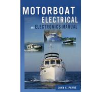 John C. Payne Motorboat Electrical & Electronics Manual (Copertina rigida)