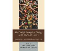 John C. Peckham The Dialogic Evangelical Theology of Veli-Mat (Copertina rigida)