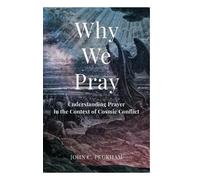 John C Peckham Why We Pray (Copertina rigida)