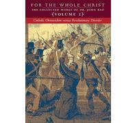 John C Rao Catholic Christendom versus Revolutionary Disorder (Copertina rigida)