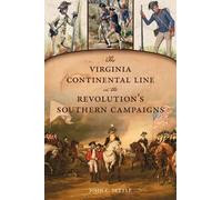John C Settle The Virginia Continental Line in the Revolution's Sout (Tascabile)