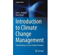 John C. Shideler Jean H Introduction to Climate Change Manag (Copertina rigida)