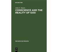 John C. Staten Conscience and the Reality of God (Copertina rigida)