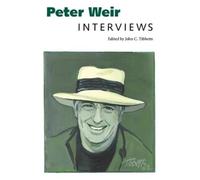 John C. Tibbetts Peter Weir (Tascabile) Conversations with Filmmakers Series